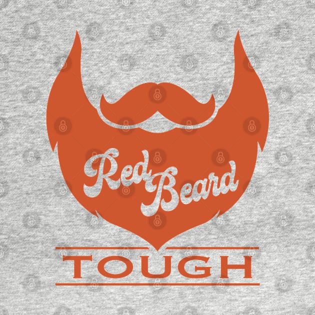 Red Beard Tough by DesignWise